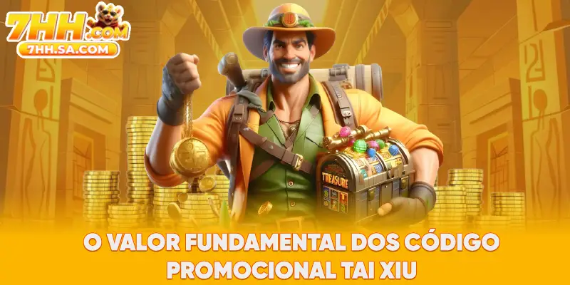 O valor fundamental dos Código Promocional Tai Xiu