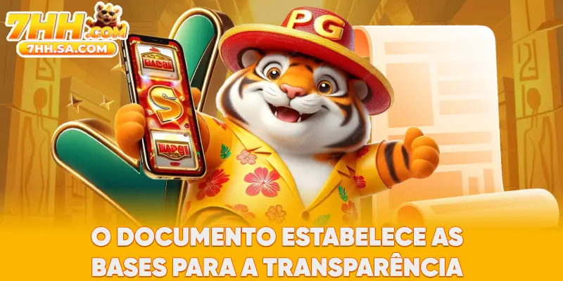 O documento estabelece as bases para a transparência